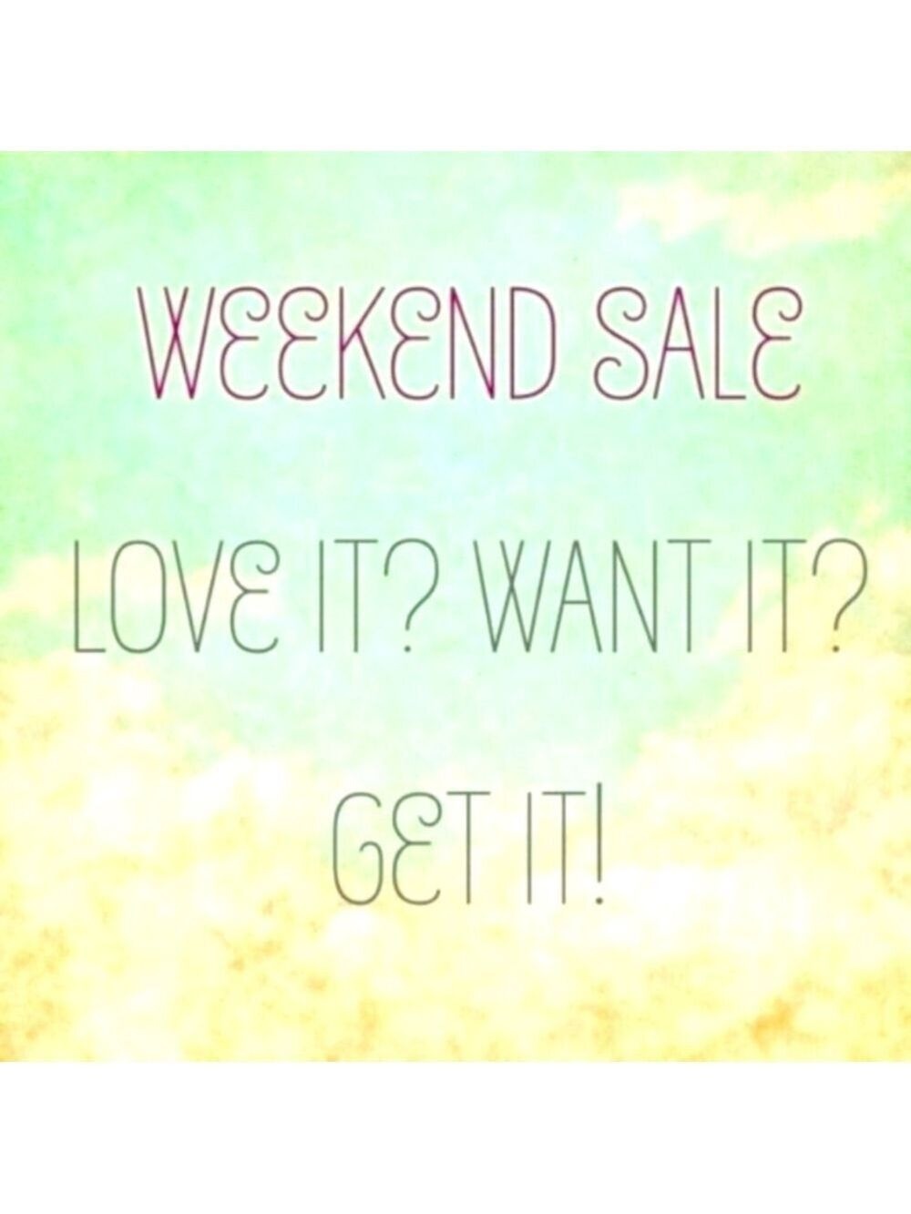 Weekend Sale